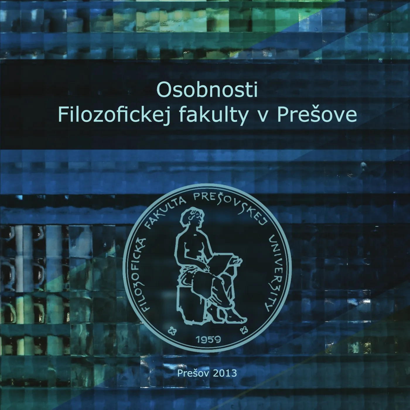 Osobnosti FF v Prešove (2013)